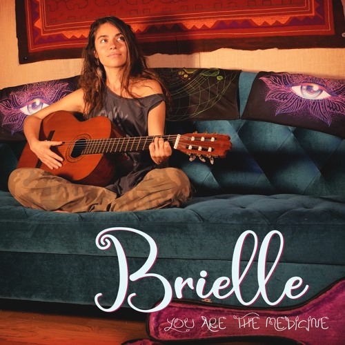 Brielle Águila | You Are The Medicine