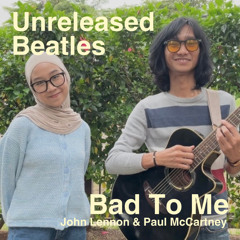 Bad To Me - Unreleased Beatles