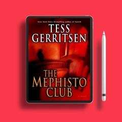 The Mephisto Club by Tess Gerritsen. No Charge [PDF]