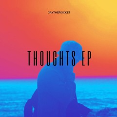 JayTheRocket - Thoughts Prod.by AE Beats