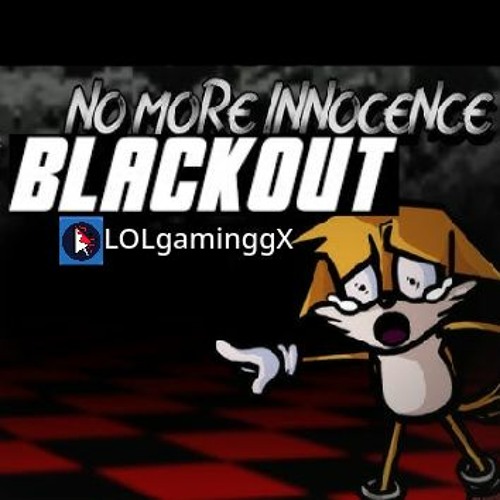 "불행" FNF Cover (BLACKOUT but No more innocence and Tails sings it) Vs. Sonic.exe