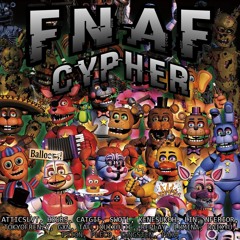 fnaf cypher feat 18 people prod sxcondgxn