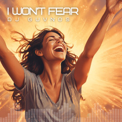 I Won't Fear