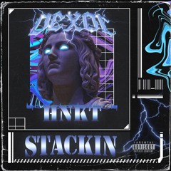 STACKIN w/ VEXOR