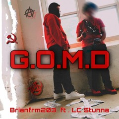 GOMD Feat (LC Stunna) (Prod. Elvis Beatz)