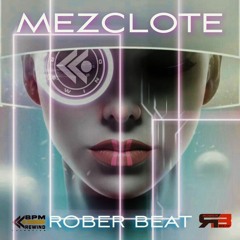 Rober Beat - MEZCLOTE -