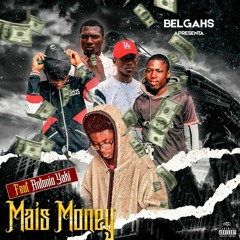 BELGAHS Mais money_-_Mais_Money_ft_António_Yaki_[_Prod_by._HailtOn_No_Beatz_]_Trap_2022
