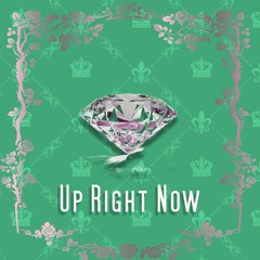 Up Right Now (prod. Nakura)