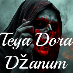 Teya Dora - Džanum