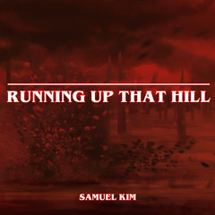 Running Up That Hill (from "Stranger Things") (Epic Version) (Cover)