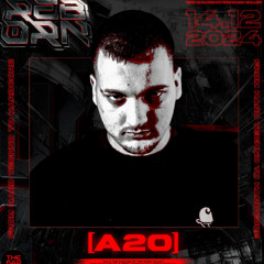 A20 @ Reborn 14.12.24 (23:00 - 00:30)