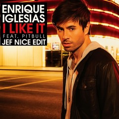 Jef Nice - I Like It (EDIT) [FULL TRACK AS FREE DOWNLOAD]