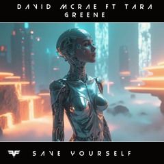 Save Yourself (Extended) [feat. Tara Greene]