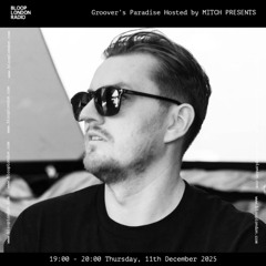 Groover's Paradise Hosted by MITCH PRESENTS - 11.12.25