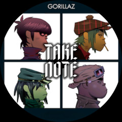 Gorillaz - Feel Good Inc. (Take Note Remix)