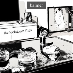 The Lockdown Files : Solace