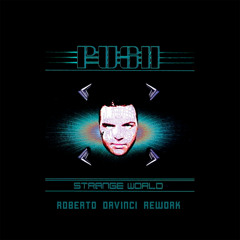Push - Strange World (Roberto DaVinci Rework)