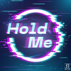 Hold Me