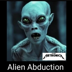 Alien Abduction ( Instrumental Version )