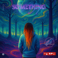 SOMETHING (Early Cut Mix)