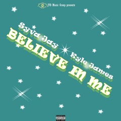 Believe In Me (ft. Kyle James)