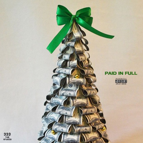 PAID IN FULL [Prod. TYL3R DAVIS]