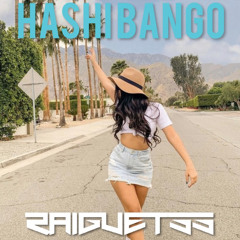 HASHI BANGO - (Raiguetss).mp3