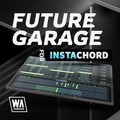 Future Garage for InstaChord & InstaChord 2 | 40 InstaChord Presets