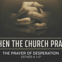 Prayers Of Desperation (Pastor Doug)