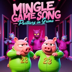 Mingle Game Song "Round and Round" (P.I.G. Flip)
