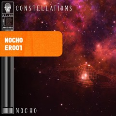 PREMIERE : Nocho - Orion [ER001]