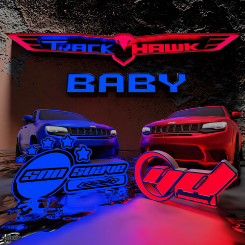 Trackhawk Baby ft. YDTHEILLEST