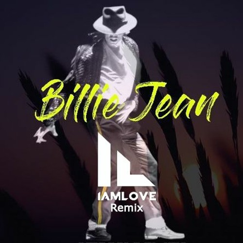 Stream Michael Jackson - Billie Jean (IAMLOVE House Remix) by IAMLOVE |  Listen online for free on SoundCloud