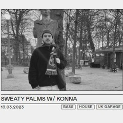 Sweaty Palms (Konna) @ Kiosk Radio 13.03.2023