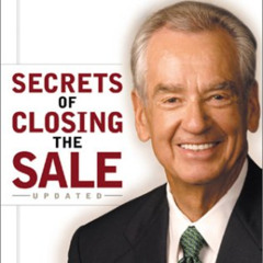 [Read] PDF 📩 Secrets of Closing the Sale by  Zig Ziglar [EPUB KINDLE PDF EBOOK]