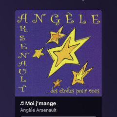 Angele arsenault-Moi j’mange