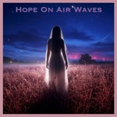 Hope On Air Waves