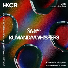 kumandai whispers w/ Benny & Ela Vann - 23/06/2025