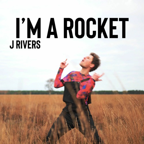 I'm A Rocket