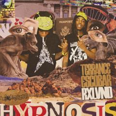 TERRANCE ESCOBAR & RXLVND - HYPNOSIS