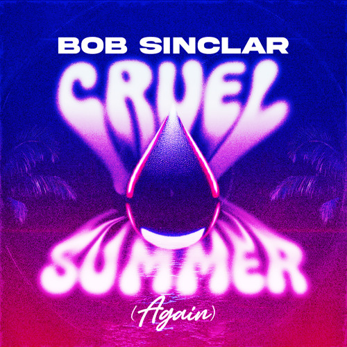 Cruel Summer (Again)