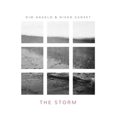 Dim Angelo & Nikko Sunset - The Storm (ft. Andrea Krux)