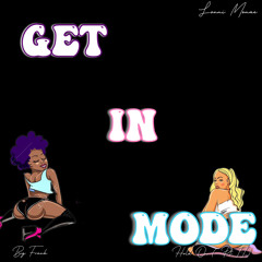 Lonni Monae - Get In Mode (HoldOn Pt.II) ft. Big Frank