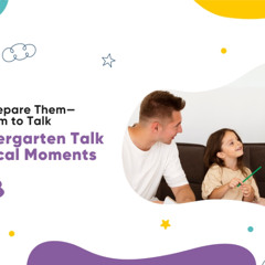 How to Talk to Your Child About Kindergarten