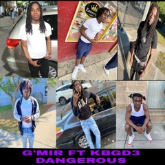 G'MIR FT KBGD3 - DANGEROUS  BY_JVBEATZ