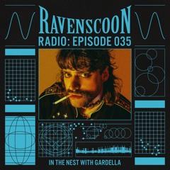 In The Nest With Gardella On RAVENSCOON Radio: Episode 35