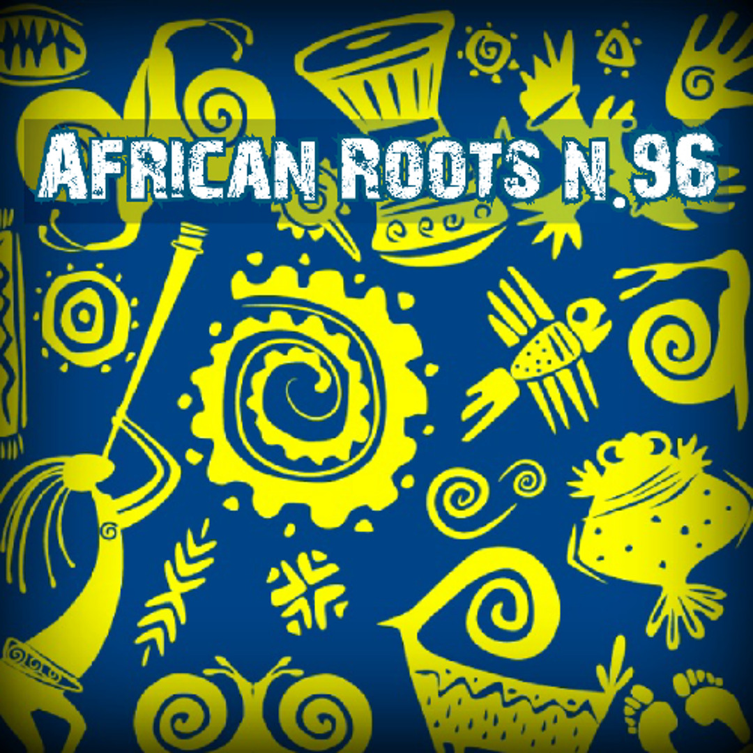 Stream African Roots #96 by Radio Olisipo | Listen online for free
