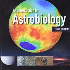 [Get] KINDLE 📁 An Introduction to Astrobiology by  David A. Rothery,Iain Gilmour,Mar