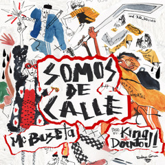 Somos de Calle (feat. King Doudou)