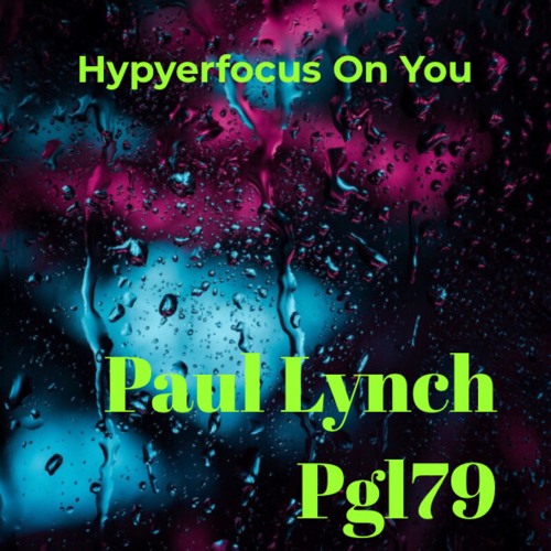 Hyperfocus On You